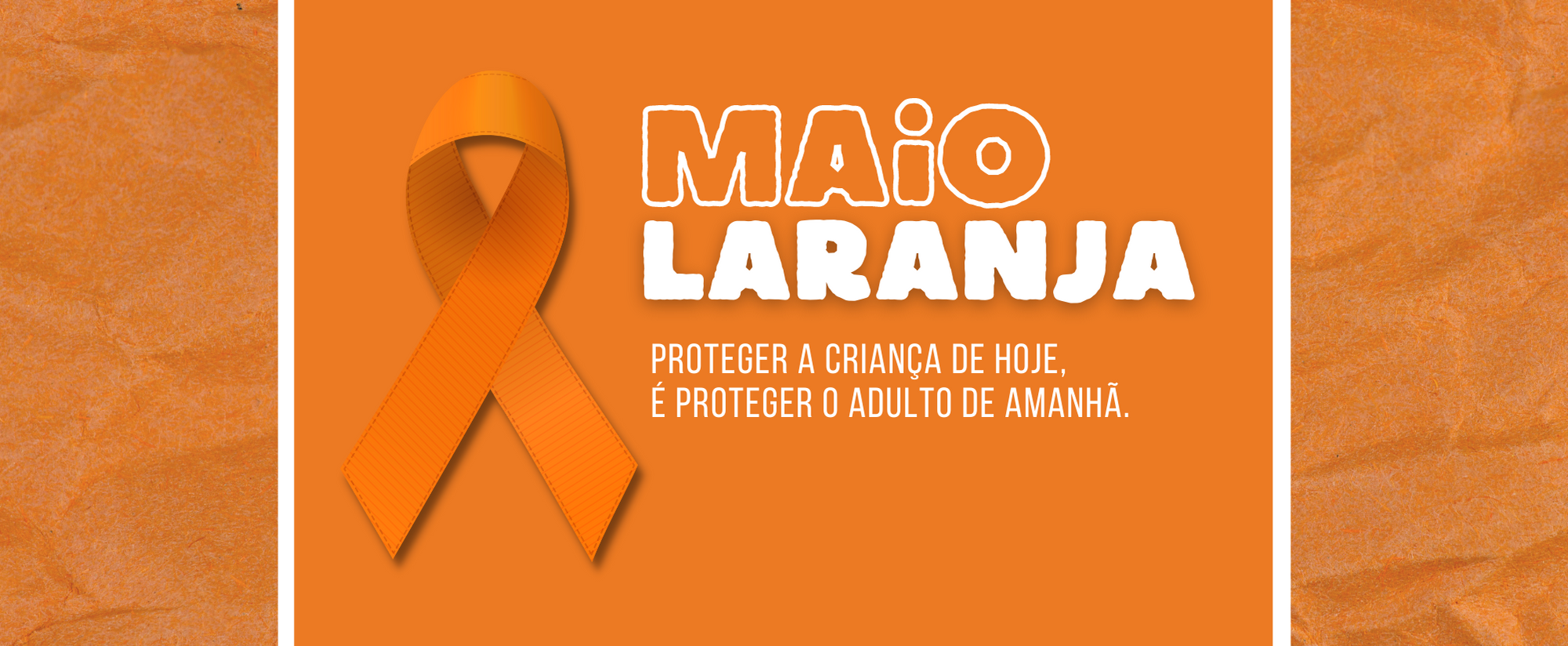 You are currently viewing Maio Laranja promove a conscientização sobre o enfrentamento da violência sexual contra crianças e adolescentes